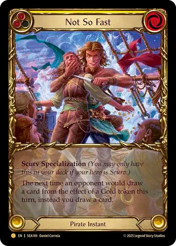 Not So Fast (Treasure) [SEA149] (High Seas)  Cold Foil