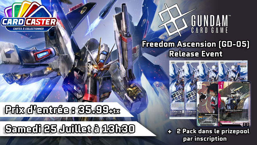 Gundam CG - Freedom Ascension Release Event - Samedi 25 Juillet 13h30
