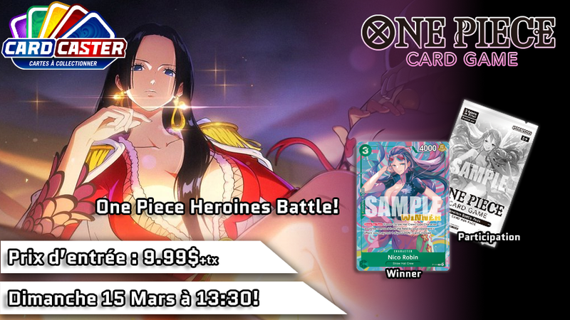 One Piece - Heroines Battle - Dimanche 15 Mars 13h30